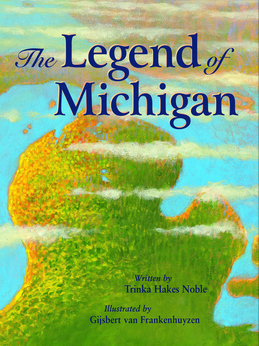 Title details for The Legend of Michigan by Trinka Hakes Noble - Available
